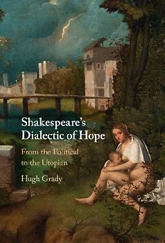 Shakespeare's Dialectic of Hope