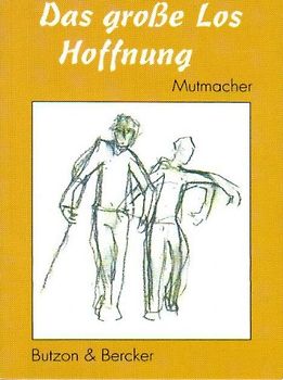 Das grosse Los Hoffnung