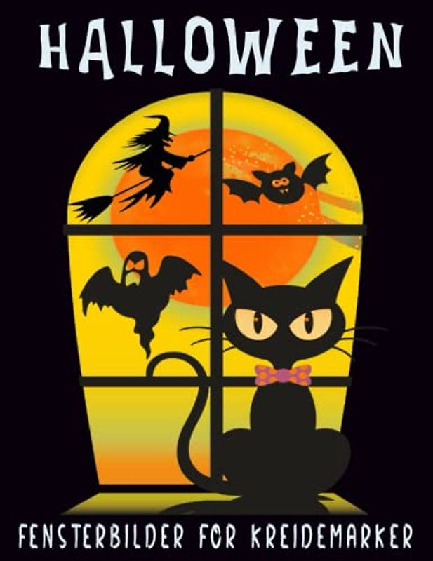 Halloween Fensterbilder für Kreidemarker: Fensterfarbvorlagen für Kinder Ab 5 Jahren. 50 Fensterschablonen mit Halloween-Motiven wie Kürbis, ... und Malen mit dem Löschbaren Kreidestift.