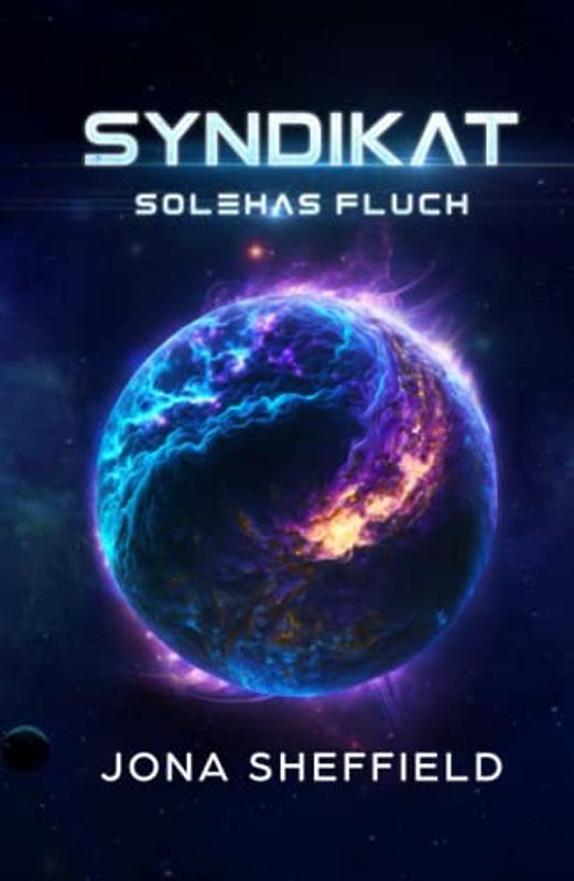 Syndikat: Solehas Fluch (Lumera Expedition, Band 6)