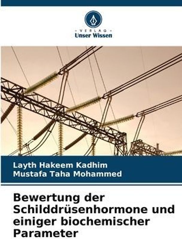 Bewertung der Schilddrüsenhormone und einiger biochemischer Parameter