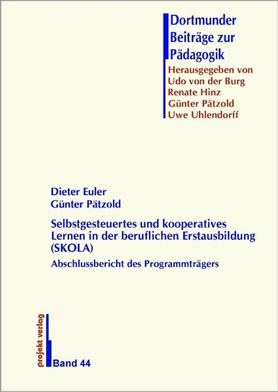 Selbstgesteuertes und kooperatives Lernen in der beruflichen Erstausbildung (SKOLA)