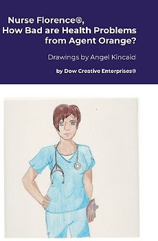 Nurse Florence®, How Bad are Health Problems from Agent Orange?