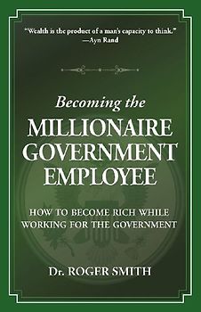 Becoming the Millionaire Government Employee