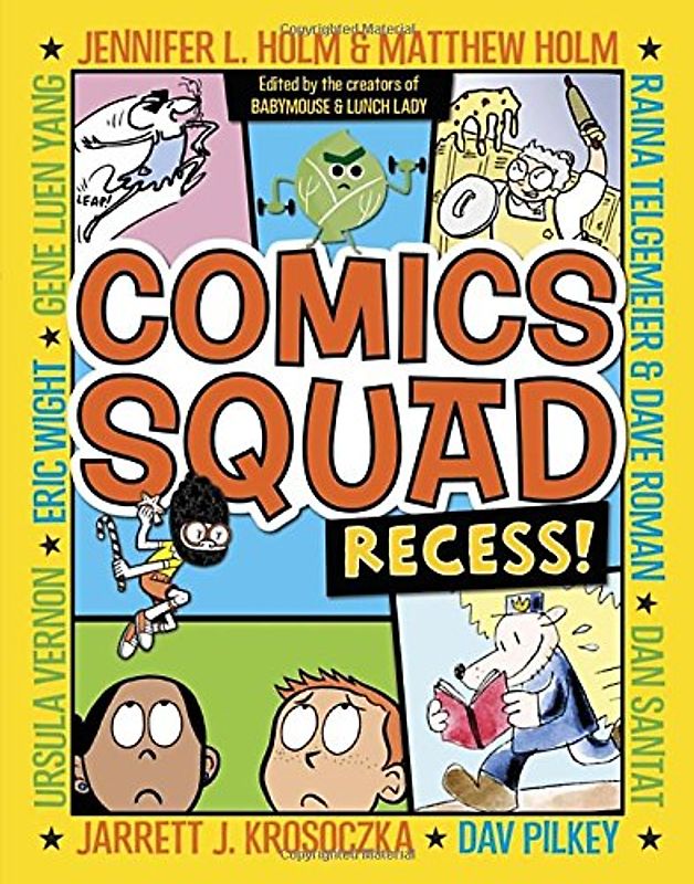 Comics Squad: Recess! (Comic Squad) - Holm, Jennifer L.