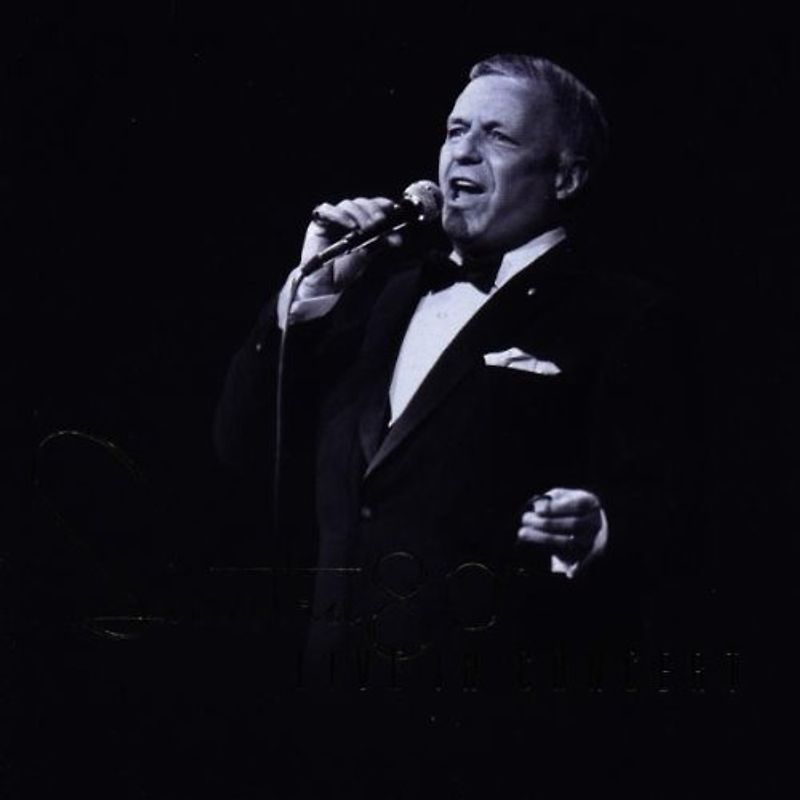 Frank Sinatra - Sinatra 80th-Live in Concert