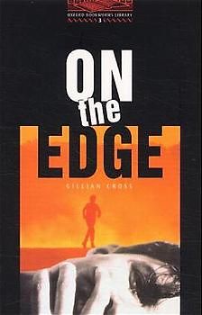 Oxford Bookworms Library / 8. Schuljahr, Stufe 2 - On the Edge