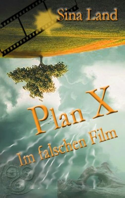 Plan X. Im falschen Film