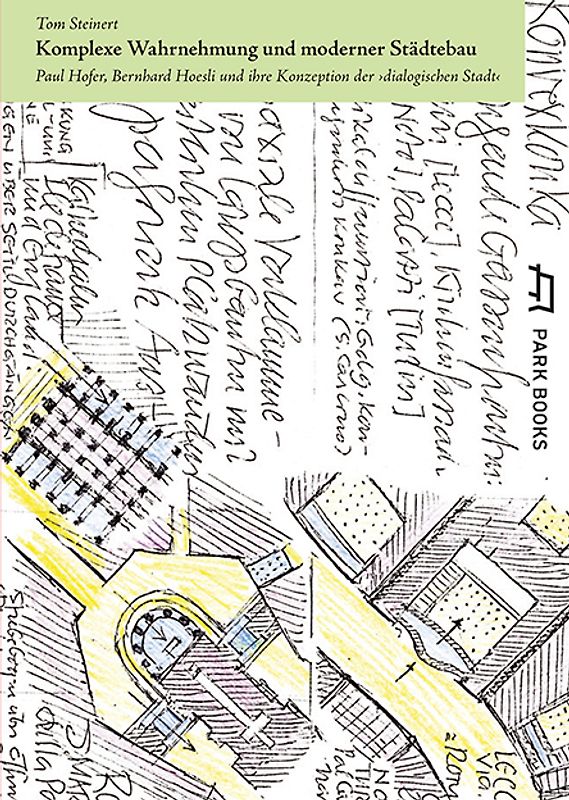 Komplexe Wahrnehmung und moderner Städtebau