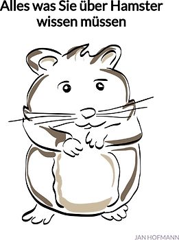 Alles was Sie über Hamster wissen müssen