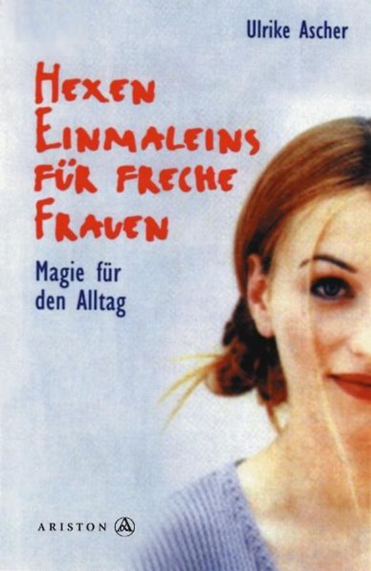Hexeneinmaleins für freche Frauen