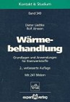 Wärmebehandlung. Grundlagen und Anwendungen für Eisenwerkstoffe