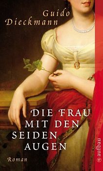 Die Frau mit den Seidenaugen