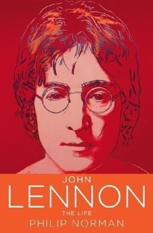 John Lennon: The Definitive Biography - Philip Norman