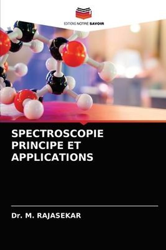 SPECTROSCOPIE PRINCIPE ET APPLICATIONS