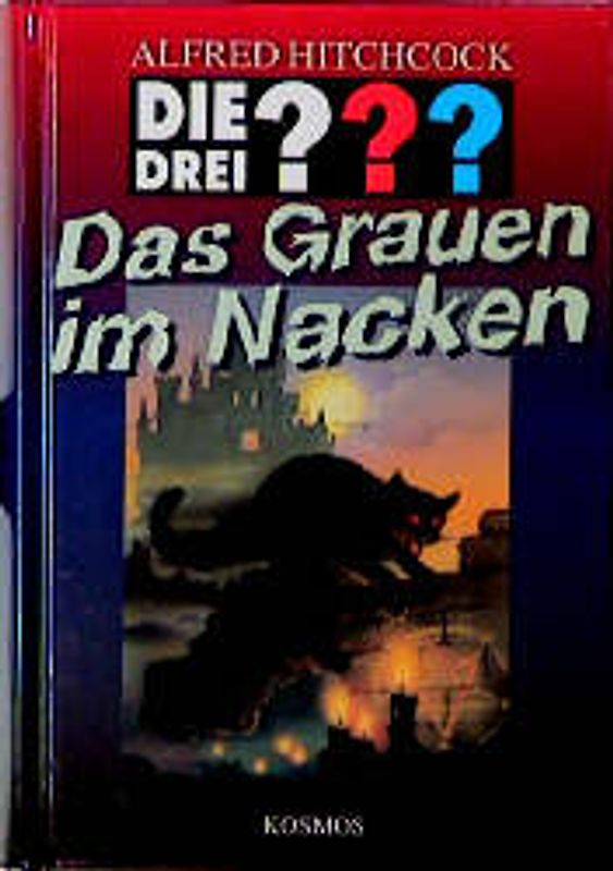 Die drei ??? Das Grauen im Nacken. Dreifachband (Die drei ??? und die schwarze Katze, Die drei ??? und der magische Kreis, Die drei ??? und der höllische Wehrwolf)