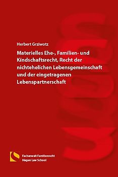 Materielles Ehe-, Familien- und Kindschaftsrecht, Recht der nichtehelichen Lebensgemeinschaft und der eingetragenen Lebenspartnerschaft