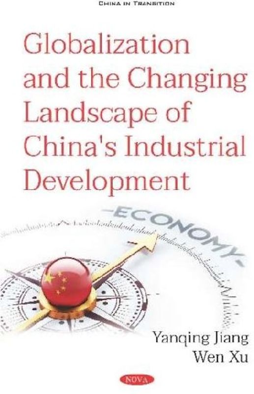 Globalization and the Changing Landscape of China's Industrial Development