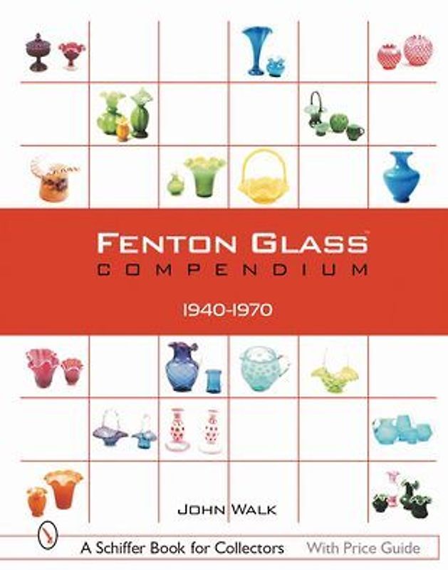 Fenton Glass Compendium
