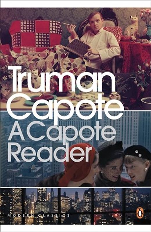 A Capote Reader (Penguin Modern Classics) - Truman Capote