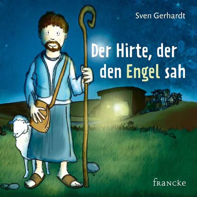 Der Hirte, der den Engel sah