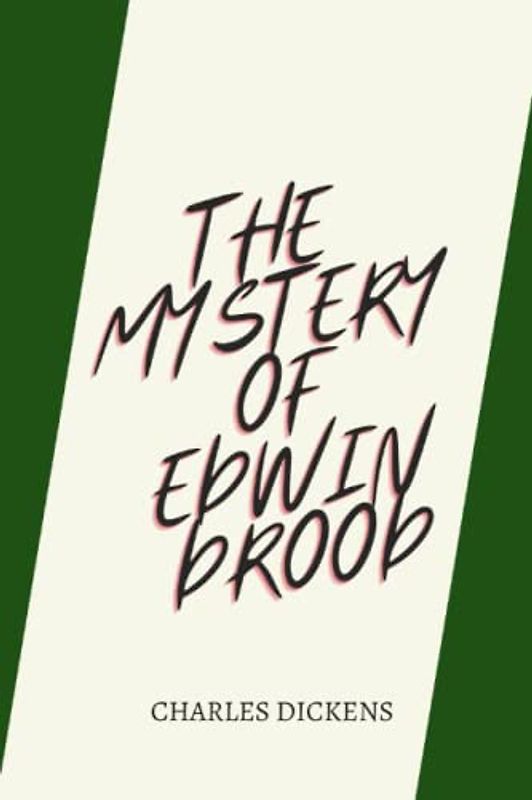The Mystery of Edwin Drood by charles dickens