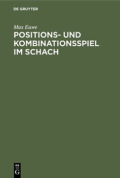 Positions- und Kombinationsspiel im Schach