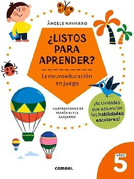 ¿Listos Para Aprender? La Neuroeducación En Juego 5 Años