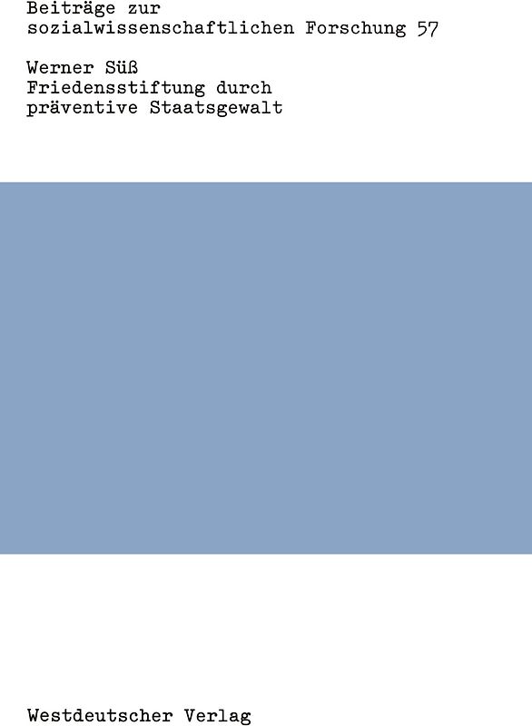 Friedensstiftung durch präventive Staatsgewalt