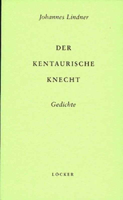Der Kentaurische Knecht