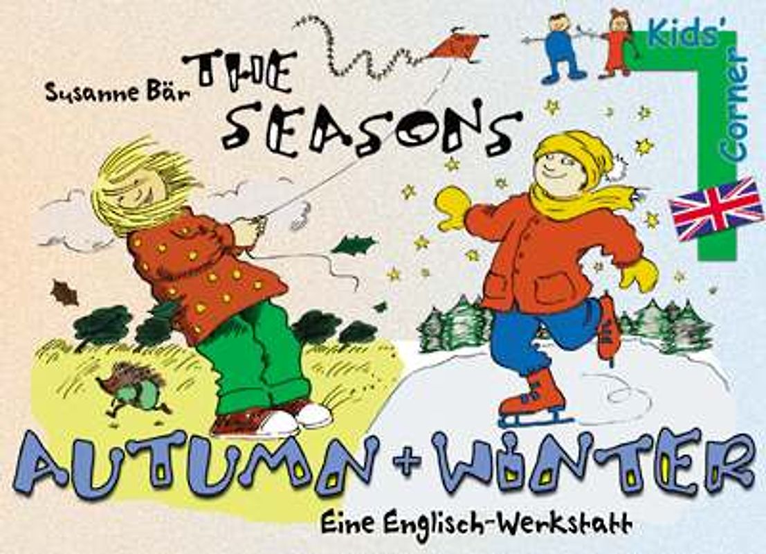 The Seasons - Autumn and Winter. Eine Englisch-Werkstatt