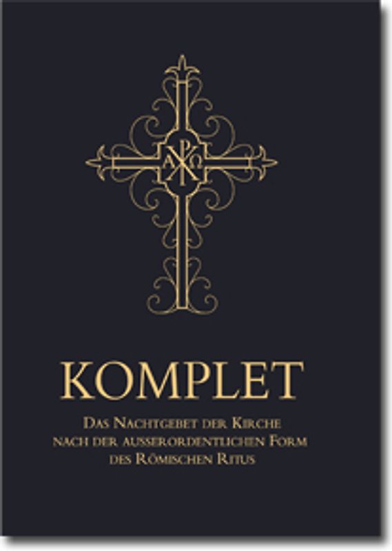 Komplet - Das Nachtgebet der Kirche