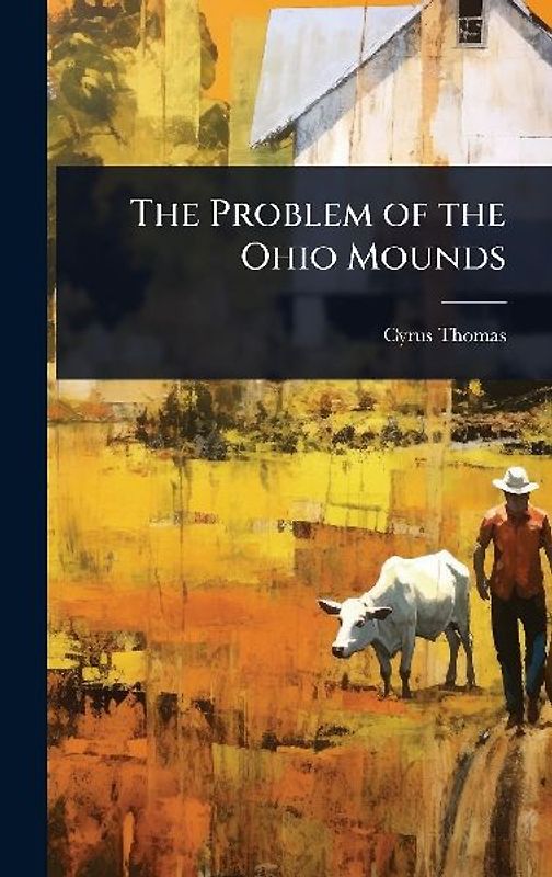 The Problem of the Ohio Mounds