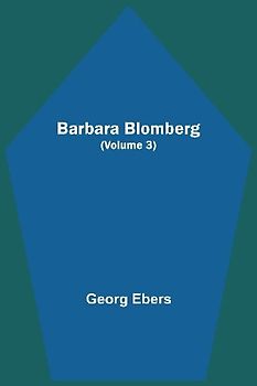 Barbara Blomberg (Volume 3)