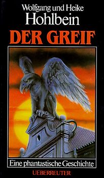 Der Greif. Eine fantastische Geschichte