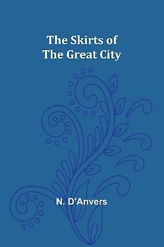 The Skirts of the Great City
