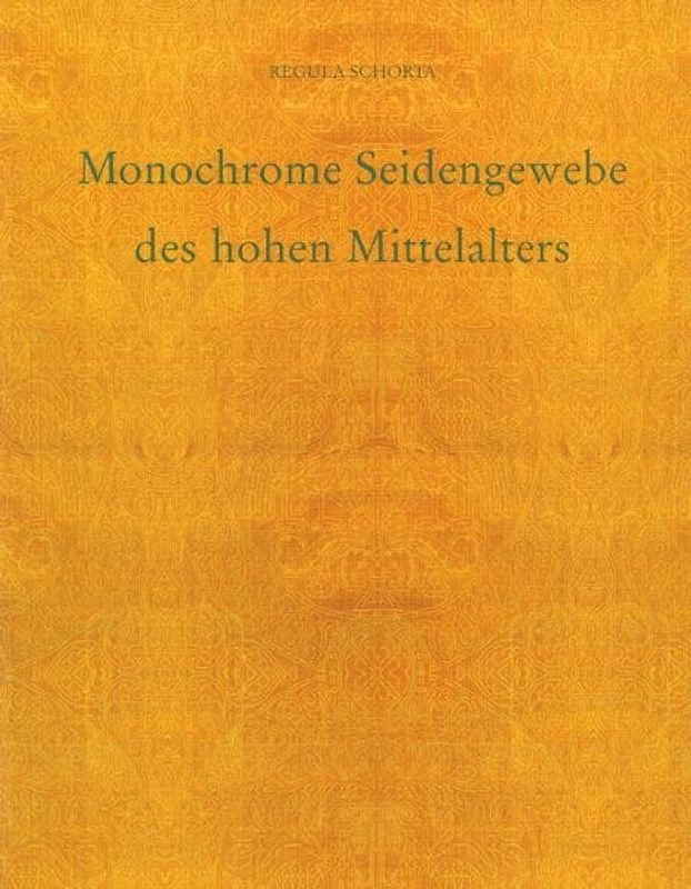 Monochrome Seidenstoffe des Hohen Mittelalters
