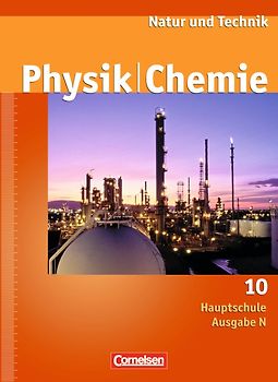 Natur und Technik - Physik/Chemie - Hauptschule - Ausgabe N - 10. Schuljahr