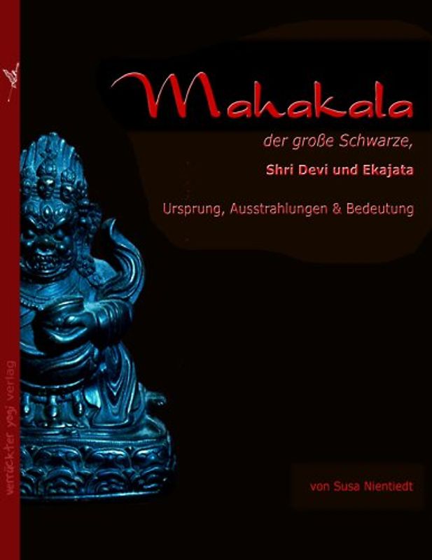 Mahakala, der große Schwarze