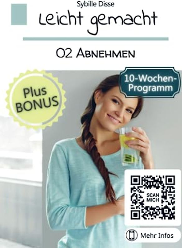 Leicht gemacht Band 02: Abnehmen: In Balance mit Figur und Körpergewicht