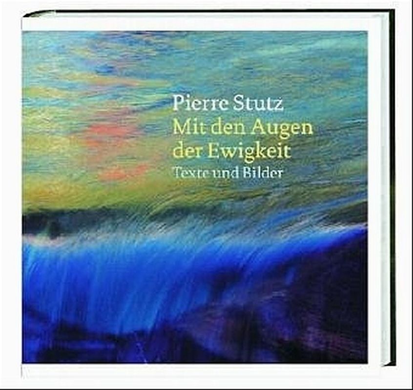 Mit den Augen der Ewigkeit