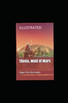 Thuvia, Maid of Mars Illustrated