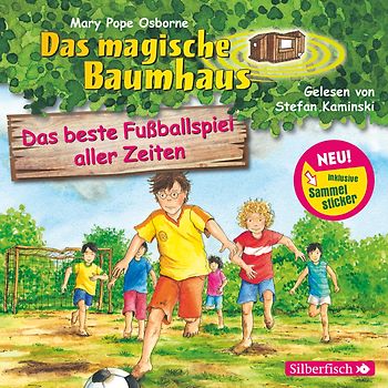 Das beste Fußballspiel aller Zeiten (Das magische Baumhaus 50)