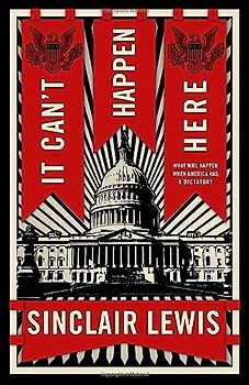 It Can't Happen Here: What Will Happen When America Has a Dictator?
