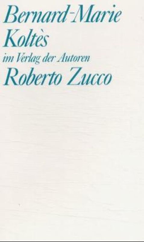 Roberto Zucco / Tabataba