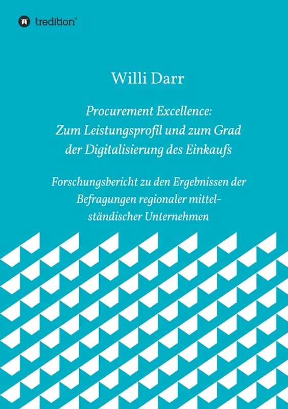 Procurement Excellence: Zum Leistungsprofil und zum Grad der Digitalisierung des Einkaufs