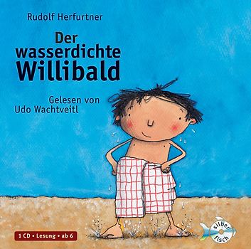 Der wasserdichte Willibald