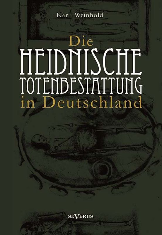 Die heidnische Totenbestattung in Deutschland