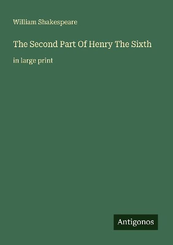 The Second Part Of Henry The Sixth