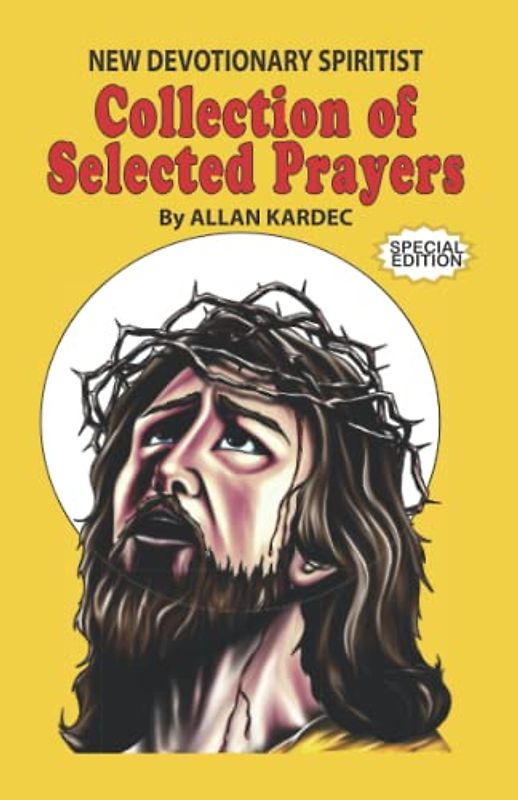 New Devotionary Spiritist: Collection of Selected Prayers, Special Edition